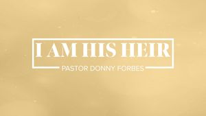I am His: Heir - Part 4