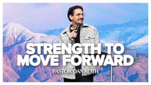 Strength to Move Forward - Judges 11:1-11 by Pastor Dan Roth